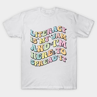 Literacy Is My Jam Reading interventionist Literacy Teacher T-Shirt